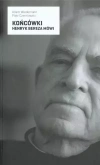 Końcówki. Henryk Bereza mówi - zdjęcie