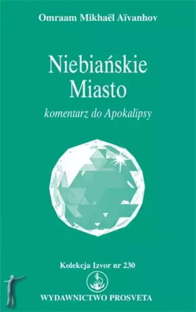 Niebiańskie Miasto - komentarz do Apokalipsy Niebiańskie Miasto - komentarz do Apokalipsy