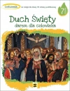 Duch Święty darem dla człowieka. Ćwiczenia do religii dla klasy 7 szkoły podstawowej - zdjęcie