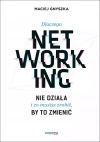 Dlaczego networking nie działa i co musisz zrobić, by to zmienić - zdjęcie