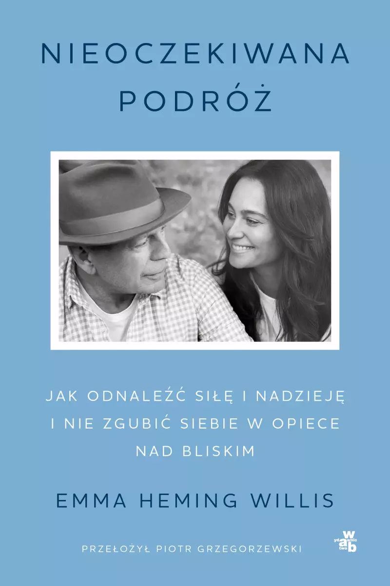 Nieoczekiwana podróż. Jak odnaleźć siłę i nadzieję i nie zgubić siebie w opiece nad bliskim Nieoczekiwana podróż. Jak odnaleźć siłę i nadzieję i nie zgubić siebie w opiece nad bliskim