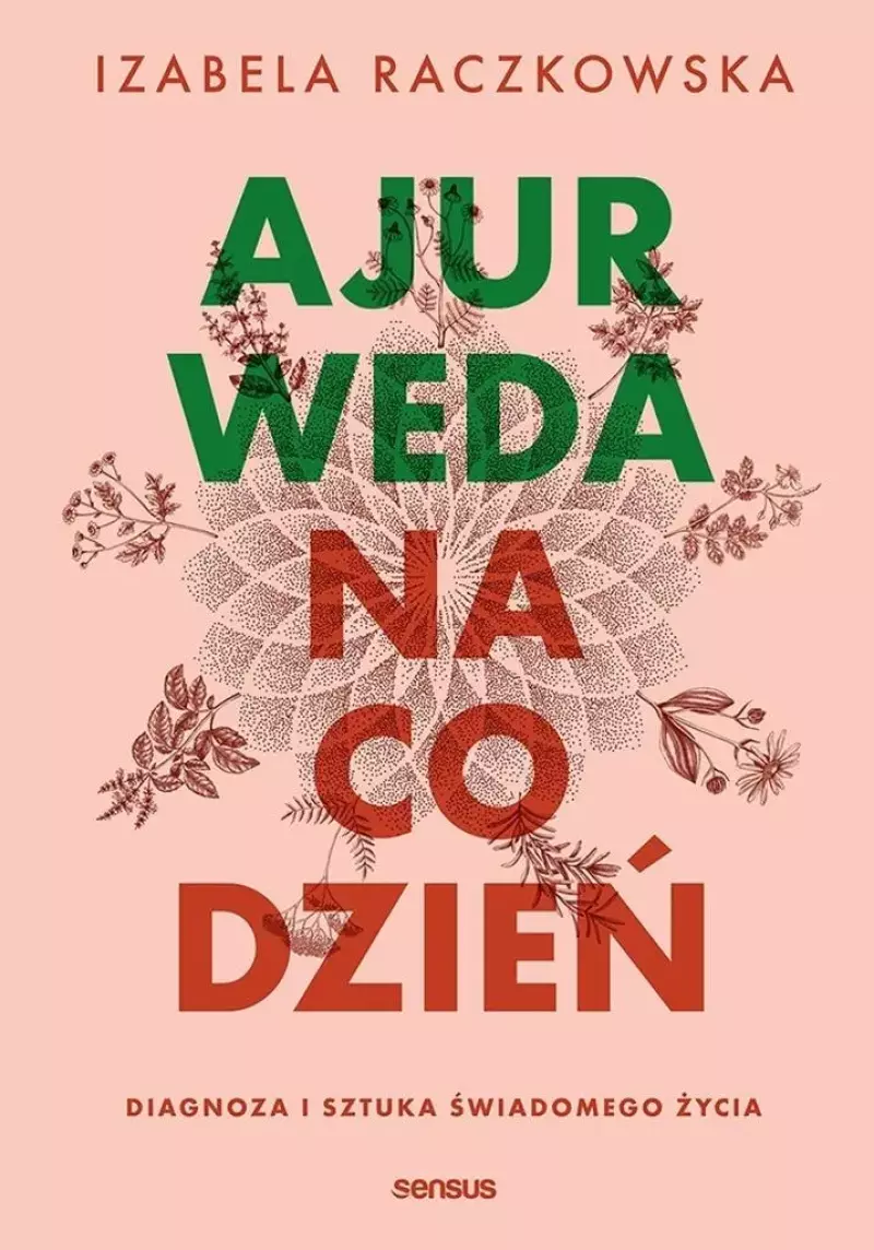 Ajurweda na co dzień Ajurweda na co dzień