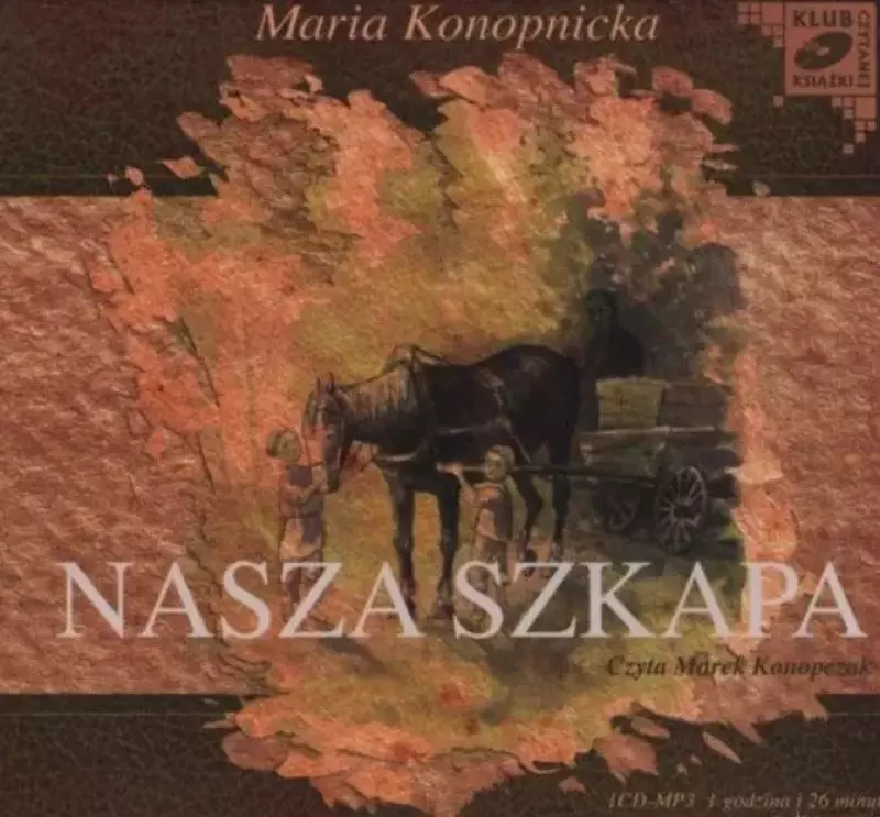 Nasza szkapa. Audiobook Nasza szkapa. Audiobook