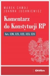 Komentarz do Konstytucji RP. Art. 120, 121, 122, 123, 124 - zdjęcie