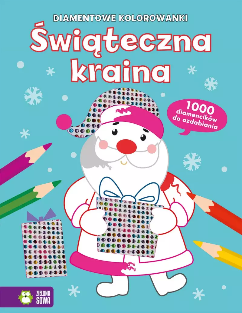 Diamentowe kolorowanki. Świąteczna kraina Diamentowe kolorowanki. Świąteczna kraina