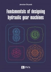 Fundamentals of designing hydraulic gear machines - zdjęcie