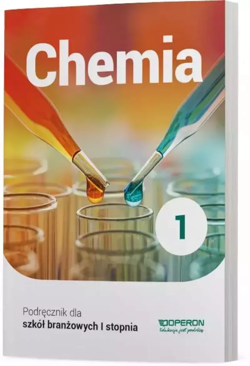 Chemia 1. Podręcznik dla szkół branżowych I stopnia Chemia 1. Podręcznik dla szkół branżowych I stopnia