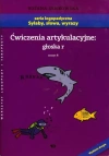 Seria logopedyczna. Sylaby, słowa, wyrazy. Zeszyt 8. Ćwiczenia artykulacyjne: głoska r - zdjęcie