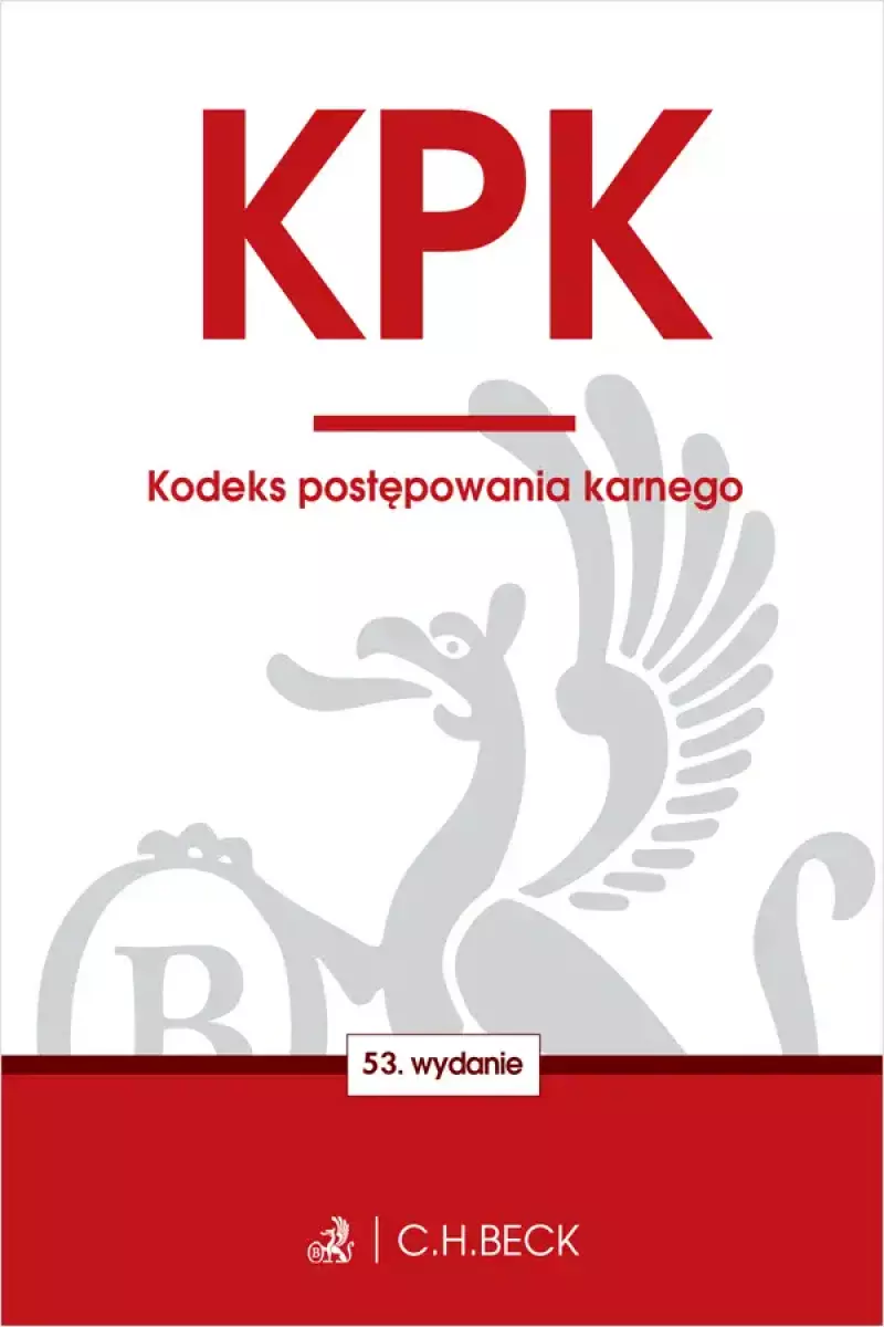 KPK. Kodeks postępowania karnego KPK. Kodeks postępowania karnego