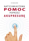 Natychmiastowa pomoc poprzez akupresurę - zdjęcie