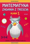 Matematyka. Zadania z treścią. Klasa 1 - zdjęcie