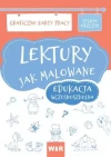Lektury jak malowane. Edukacja wczesnoszkolna - zdjęcie