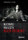 Komu służy kultura? - zdjęcie