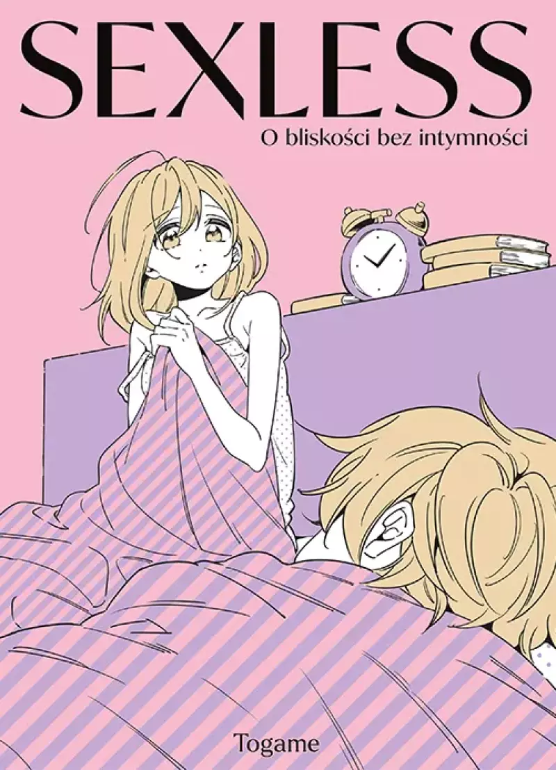 SEXLESS. O bliskości bez intymności SEXLESS. O bliskości bez intymności