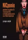 Nicponie. Pokolenie roczników 70. i wczesnych 80. w młodej polskiej prozie oraz filmie fabularnym - zdjęcie