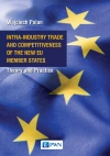 Intra-Industry Trade and Competitiveness of the New EU Member States. Theory and Practice - zdjęcie