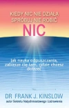 Kiedy nic nie działa, spróbuj nie robić nic - zdjęcie