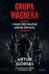 Grupa Wagnera i inne prywatne armie świata - zdjęcie