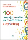 100 i więcej pomysłów, jak pomóc dziecku z dysleksją - zdjęcie
