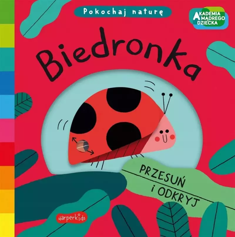 Biedronka. Akademia Mądrego Dziecka. Pokochaj naturę Biedronka. Akademia Mądrego Dziecka. Pokochaj naturę