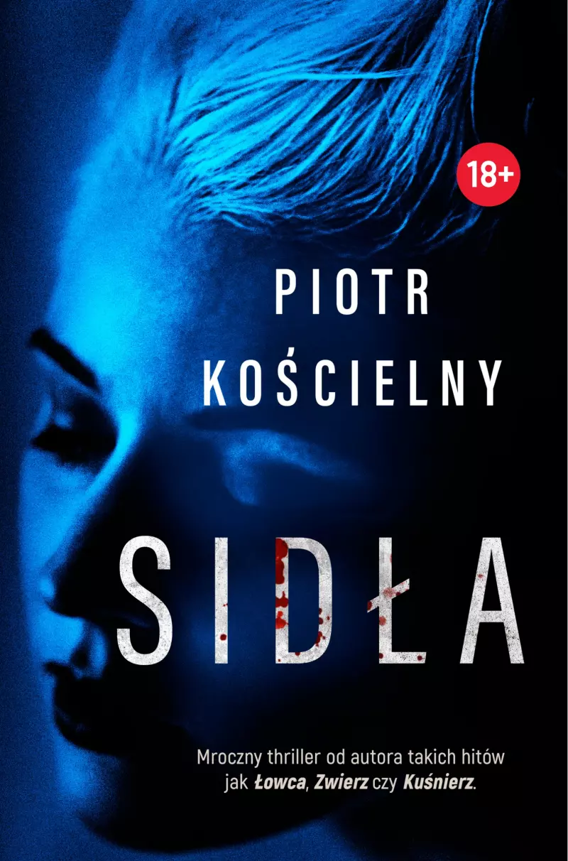 Komisarz Sikora. Tom 2. Sidła. Z autografem Komisarz Sikora. Tom 2. Sidła. Z autografem