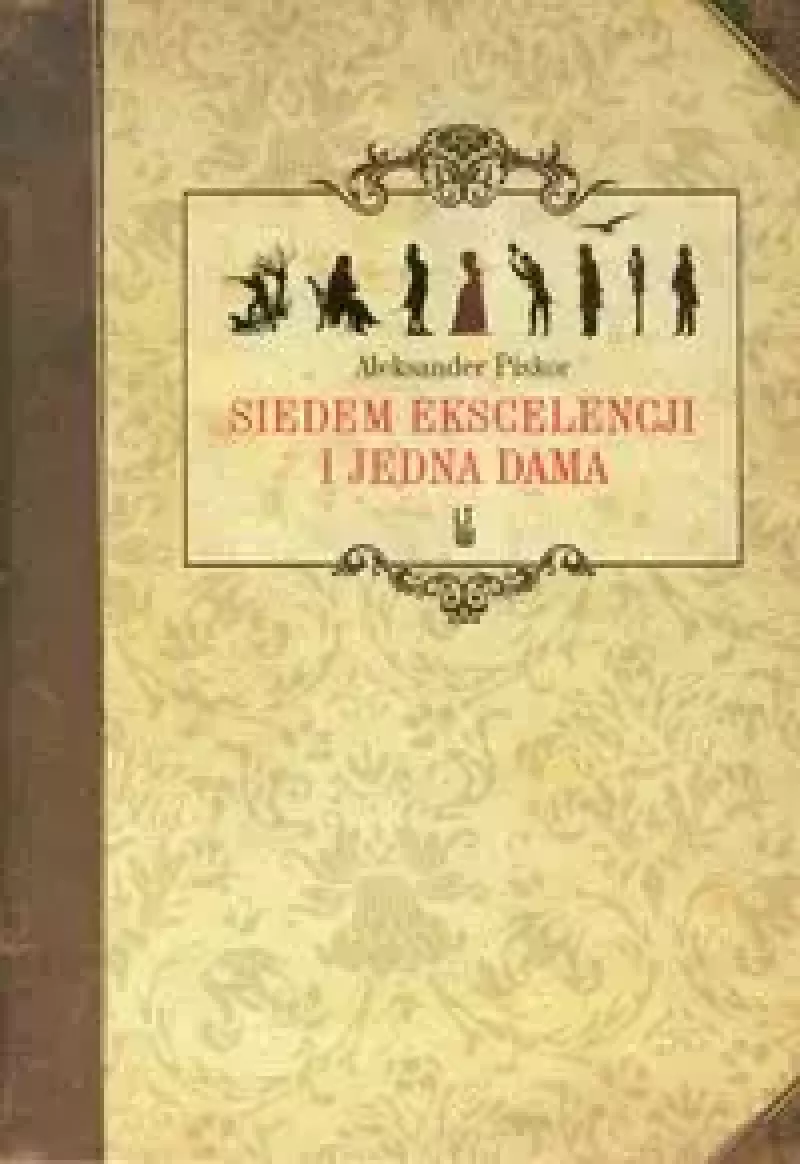 Siedem ekscelencji i jedna dama Siedem ekscelencji i jedna dama