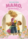 Mamo, opowiedz... Nie ma jak u mamy - zdjęcie