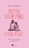Przytul dziewczynkę, którą byłaś. Wylecz swoje rany z przeszłości i zaopiekuj się sobą - zdjęcie