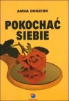 Pokochać siebie i zacząć żyć inaczej - zdjęcie