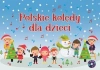 Polskie kolędy dla dzieci + CD - zdjęcie