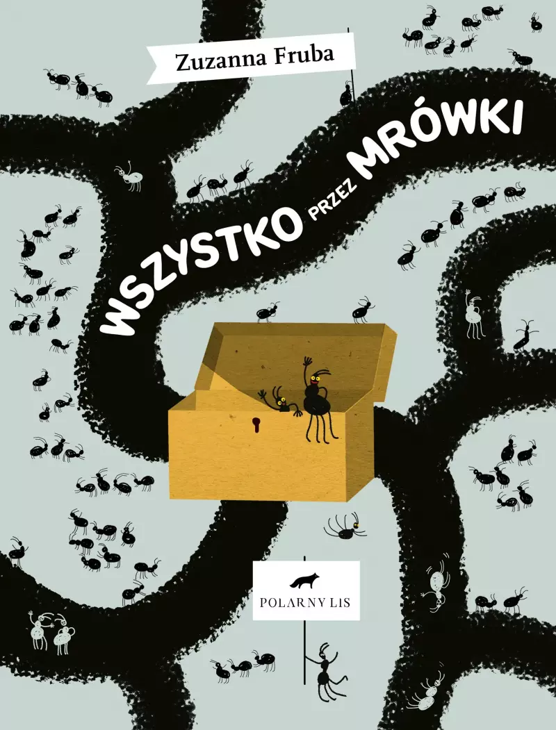Wszystko przez mrówki Wszystko przez mrówki
