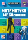 Minecraft. Matematyka. Megazadania. 12+ - zdjęcie