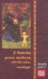 Z fraszką przez stulecia (XV-XX wiek). Antologia - zdjęcie