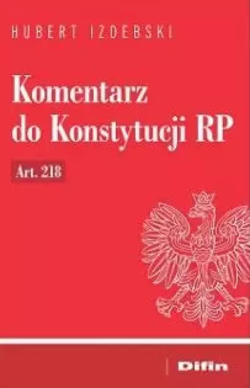 Komentarz do Konstytucji RP art. 218 Komentarz do Konstytucji RP art. 218