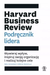 Harvard Business Review. Podręcznik lidera. Wywieraj wpływ, inspiruj swoją organizację i realizuj kolejne cele Harvard Business Review. Podręcznik lidera. Wywieraj wpływ, inspiruj swoją organizację i realizuj kolejne cele - zdjęcie