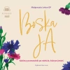 Boska Ja. Kobiecy przewodnik po mieście, którym jesteś - zdjęcie