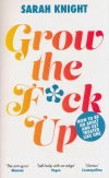 Grow the F*ck Up - zdjęcie