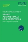 Słownik specjalistyczny. Prawo Administracja UE - zdjęcie