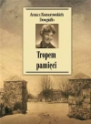 Tropem pamięci - zdjęcie