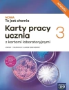 Nowa To jest chemia 3. Karty pracy ucznia z kartami laboratoryjnymi. Liceum i technikum. Zakres podstawowy - zdjęcie