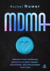 MDMA. Terapeutyczny potencjał ecstasy w leczeniu traumy, uzależnień, lęku społecznego i nie tylko - zdjęcie