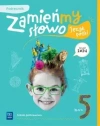 Zamieńmy słowo. Język polski. Szkoła podstawowa klasa 5. Podręcznik - zdjęcie