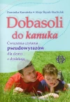 Dobasoli do kanuka. Ćwiczenia czytania pseudowyrazów dla dzieci z dysleksją - zdjęcie