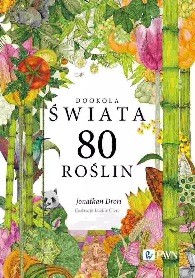 Dookoła świata. 80 roślin Dookoła świata. 80 roślin