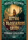 Młodzi Wojowie. 1. Bitwa o słowiański gród - zdjęcie