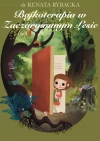 Bajkoterapia w Zaczarowanym Lesie - zdjęcie