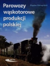 Parowozy wąskotorowe produkcji polskiej - zdjęcie
