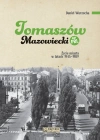 Tomaszów Mazowiecki w PRL. Życie miasta w latach 1945–1989 - zdjęcie