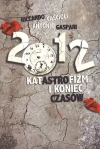 2012. Katastrofizm i koniec czasów - zdjęcie