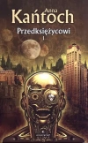 Przedksiężycowi. Tom I - zdjęcie